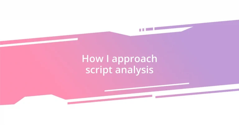 How I approach script analysis