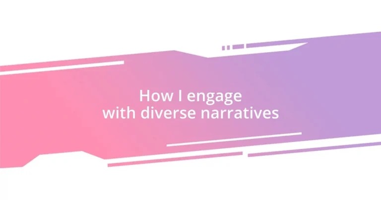 How I engage with diverse narratives