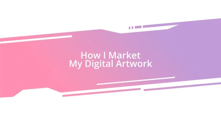 How I Market My Digital Artwork