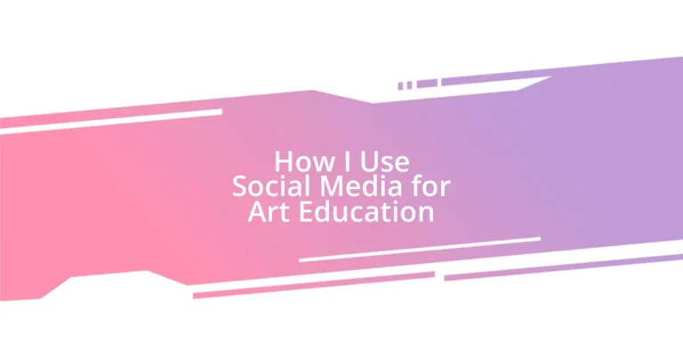 How I Use Social Media for Art Education