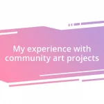 My experience with community art projects