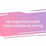 My experience with improvisational acting