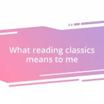 What reading classics means to me