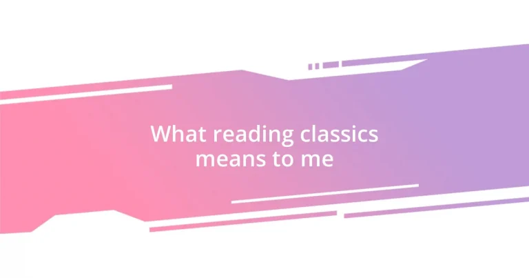 What reading classics means to me