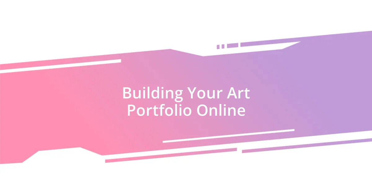 Building Your Art Portfolio Online